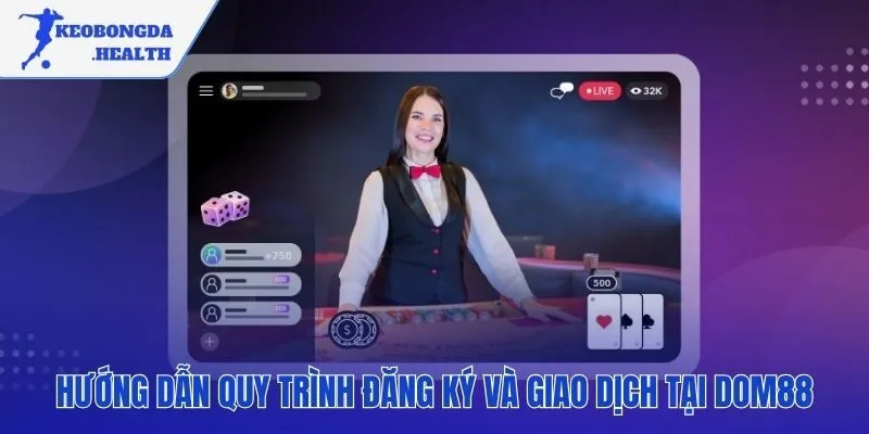 Hướng dẫn các bước đăng ký tài khoản DOM88 nhanh chóng